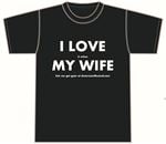 AMS Love My Wife T-Shirt Front View